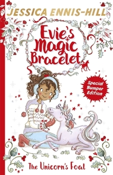 The Unicorn's Foal - Book #4 of the Evie's Magic Bracelet