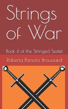 Paperback Strings of War: Book 4 of the Stringed Sextet Book