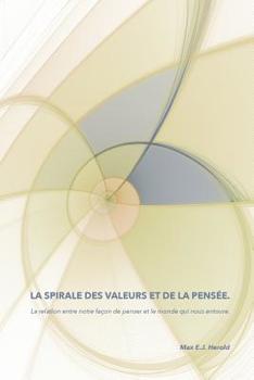 Paperback La Spirale des valeurs et de la pensee [French] Book