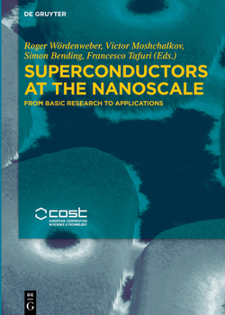 Hardcover Superconductors at the Nanoscale: From Basic Research to Applications Book