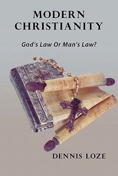Paperback Modern Christianity: God's Law or Man's Law? Book