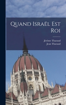 Hardcover Quand Israël Est Roi [French] Book