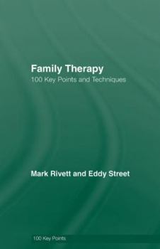 Hardcover Family Therapy: 100 Key Points and Techniques Book