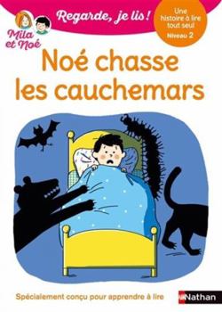 Paperback Regarde je lis ! Une histoire à lire tout seul - Noé chasse les cauchemars Niveau 2 [French] Book