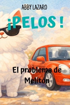 Paperback ¡Pelos!: El problema de Melitón. [Spanish] Book
