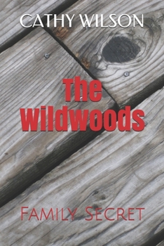 Paperback The Wildwoods: Family Secret Book