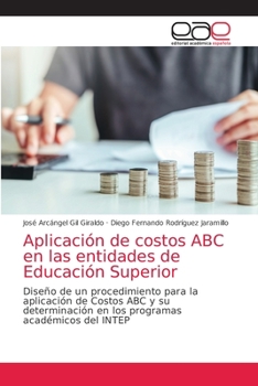 Paperback Aplicación de costos ABC en las entidades de Educación Superior [Spanish] Book