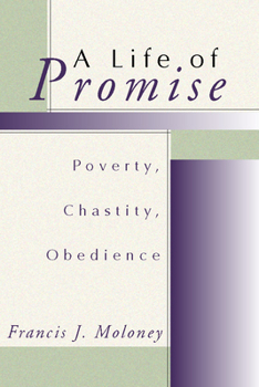 Paperback A Life of Promise: Poverty, Chastity, Obedience Book