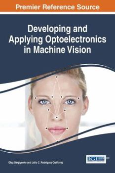 Hardcover Developing and Applying Optoelectronics in Machine Vision Book