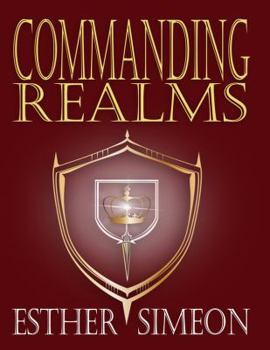 Paperback Commanding Realms: How to Live in the Commanding Realms Book