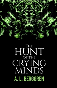 Paperback The Hunt of the Crying Minds Book