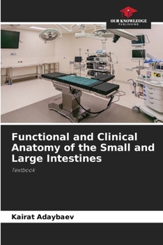 Paperback Functional and Clinical Anatomy of the Small and Large Intestines Book