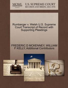 Paperback Rumberger V. Welsh U.S. Supreme Court Transcript of Record with Supporting Pleadings Book