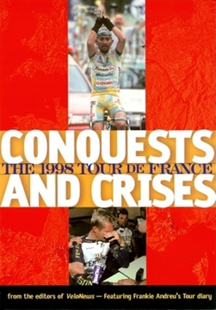 Paperback Conquests and Crisis the 1998 Tour de France Book