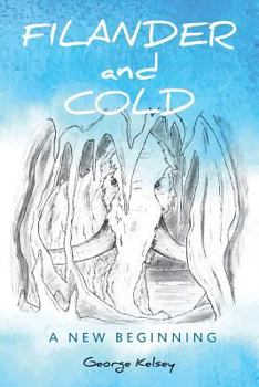 Paperback Filander and Cold: A New Beginning Book