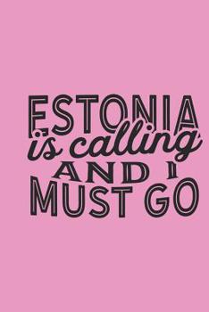 Estonia Is Calling And I Must Go