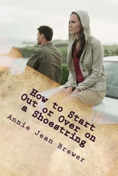 Paperback How to Start Out or Over on a Shoestring Book