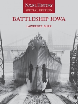 Paperback Battleship Iowa: Naval History Special Edition Book