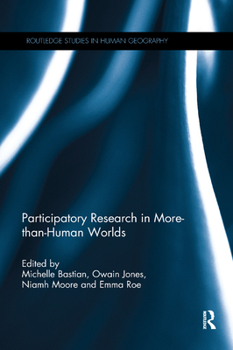 Participatory Research in More-than-Human Worlds - Book  of the Routledge Studies in Human Geography