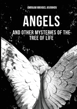 Paperback Angels and Other Mysteries of the Tree of Life Book