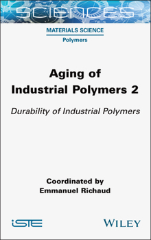Hardcover Aging of Industrial Polymers 2: Durability of Industrial Polymers Book