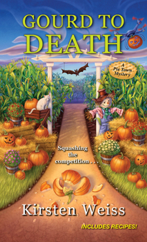 Gourd to Death - Book #5 of the Pie Town Mystery