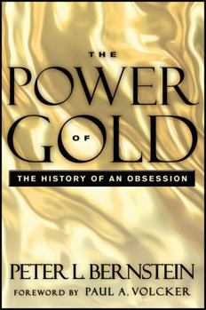 The Power of Gold: The History of an Obsession