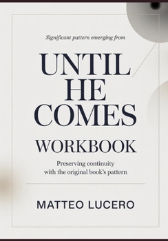 Significant Pattern emerging from Until He Comes: Preventing Continuity with the original book’s pattern