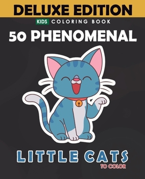 Paperback 50 Phenomenal Little Cats: Deluxe Edition Book