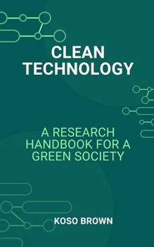 Paperback Clean Technology: A Research Handbook for a Green Society Book