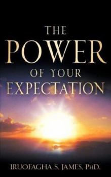 Paperback The Power of your Expectation Book