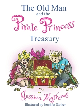 Paperback The Old Man and the Pirate Princess Treasury Book