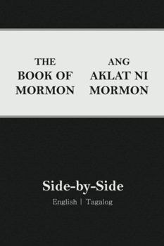 Paperback Book of Mormon Side-By-Side: English Tagalog (2nd Edition) [Tagalog] Book