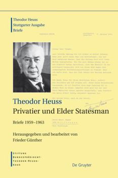Hardcover Theodor Heuss, Privatier und Elder Statesman (German Edition) [German] Book