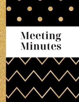 Paperback Meeting Minutes: Meeting Notebook, Note taking system, 8.5 X 11, 100 pages Book