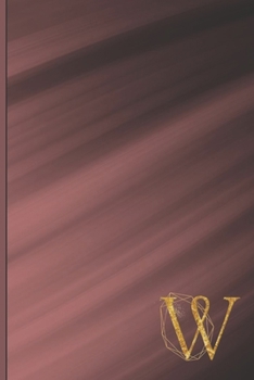 Paperback W: Professional Personalized Initial W, Office or Home Journal with Wine Sweep Colored Printed Cover Book