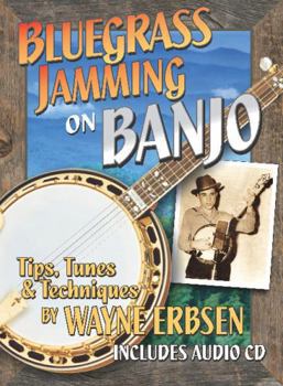 Spiral-bound Bluegrass Jamming on Banjo: Tips, Tunes, & Techniques [With CD (Audio)] Book