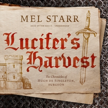 Lucifer?s Harvest: Library Edition (Chronicles of Hugh De Singleton, Surgeon)