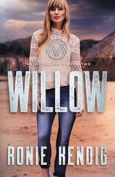Willow - Book #2 of the Metcalfes