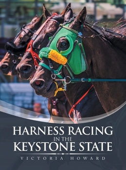 Hardcover Harness Racing in the Keystone State Book