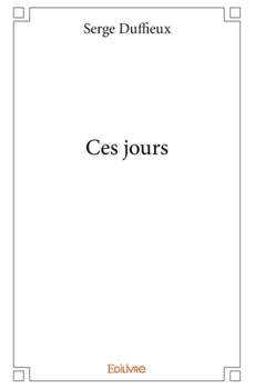 Paperback Ces jours [French] Book
