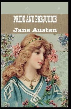 Paperback Pride and Prejudice: a classics: Illustrated Edition Book