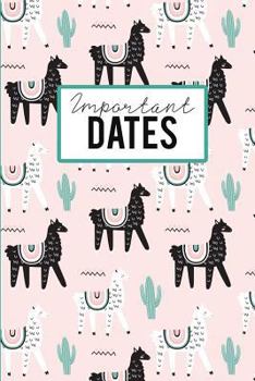 Paperback Important Dates: Birthday Anniversary and Event Reminder Book, Cute Llama Cover Book