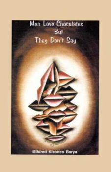 Paperback Men Love Chocolates But They Don't Say Book