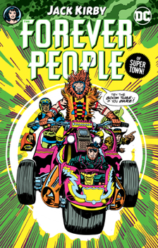 Paperback The Forever People by Jack Kirby Book