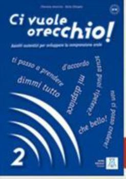 Paperback Ci vuole orecchio!: Libro + CD-audio 2 [Italian] Book