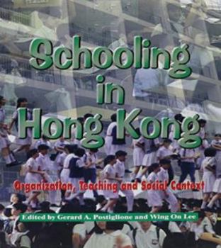 Paperback Schooling in Hong Kong: Organization, Teaching and Social Context Book