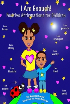 Paperback I Am Enough!: Positive Affirmations for Children Book