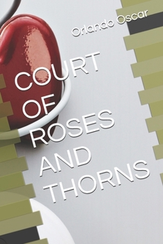 COURT OF ROSES AND THORNS