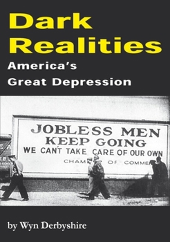 Paperback Dark Realities: America's Great Depression Book